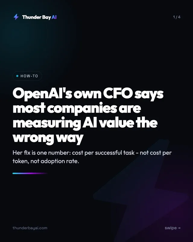 How-To: OpenAI's own CFO says most companies are measuring AI value the wrong way