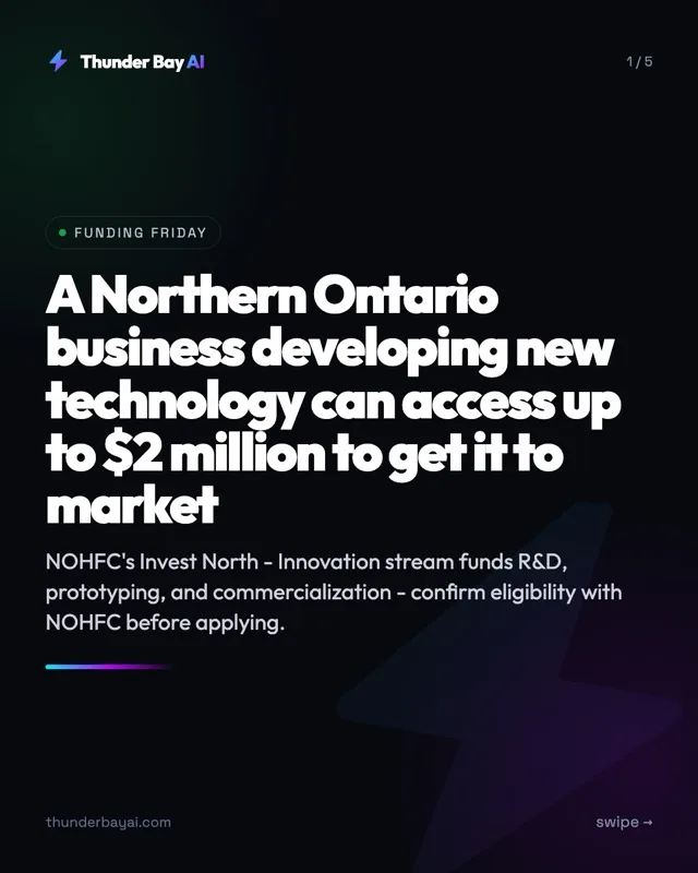 Funding: A Northern Ontario business developing new technology can access up to $2 million to get it to market