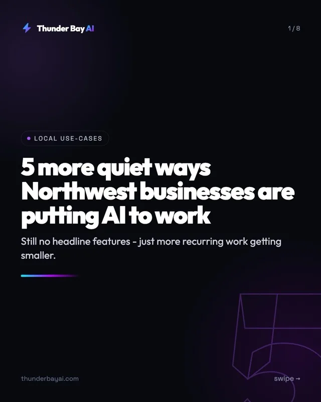 Local Use-Cases: 5 more quiet ways Northwest businesses are putting AI to work