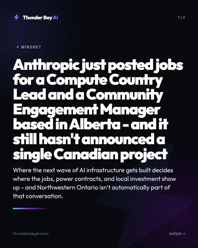 Mindset: Anthropic just posted jobs for a Compute Country Lead and a Community Engagement Manager based in Alberta - and it still hasn't announced a single Canadian project