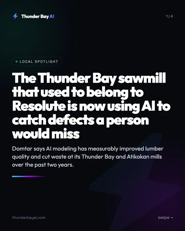 Local Spotlight: The Thunder Bay sawmill that used to belong to Resolute is now using AI to catch defects a person would miss