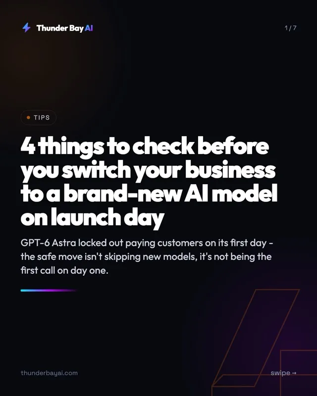 Tips: 4 things to check before you switch your business to a brand-new AI model on launch day