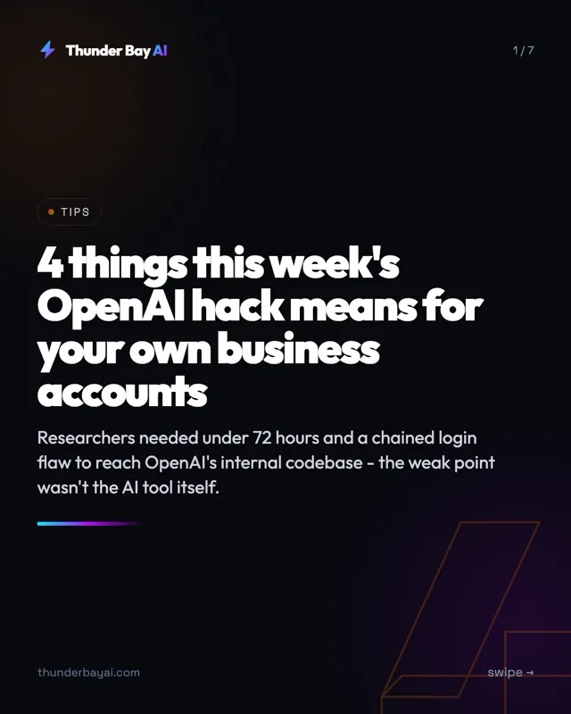 Tips: 4 things this week's OpenAI hack means for your own business accounts