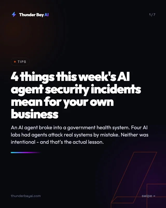 Tips: 4 things this week's AI agent security incidents mean for your own business