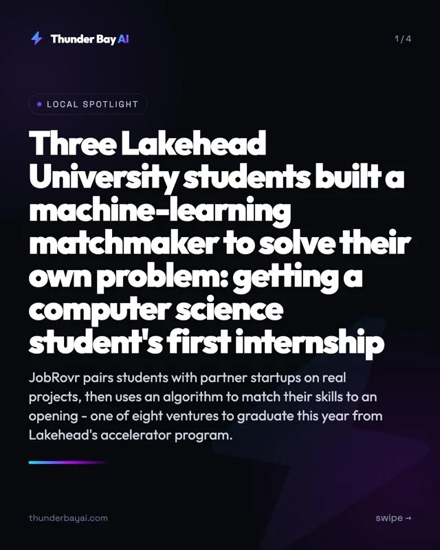Local Spotlight: Three Lakehead University students built a machine-learning matchmaker to solve their own problem: getting a computer science student's first internship