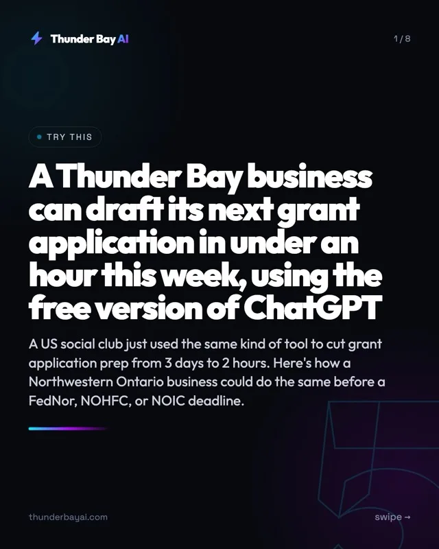 How-To: A Thunder Bay business can draft its next grant application in under an hour this week, using the free version of ChatGPT